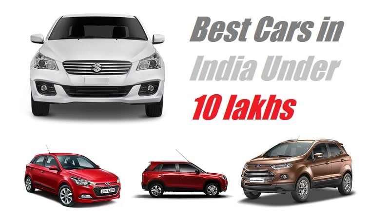 Best Cars In India Below 10 Lakhs CarBlogIndia