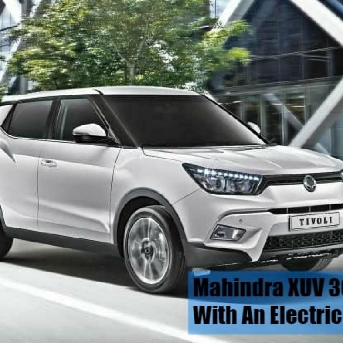 Mahindra Xuv 300 To Get An Electric Sunroof Better Features Than