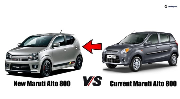 New Maruti Alto 800 Vs Current Alto 800 What To Expect